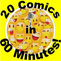 20 Comics in 60 Minutes